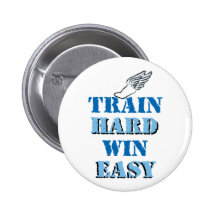 Train hard  Win Easy - Track and Field Button