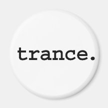 trance. magnets