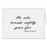Tread Softly quote Greeting Cards