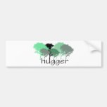 Tree Hugger! Cute Trees design! Bumper Stickers