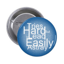 Tries Hard But Is Lead Easily Astray Pin Badge