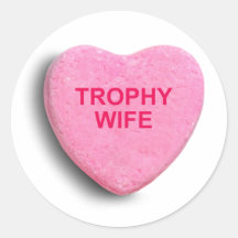 TROPHY WIFE CANDY HEART STICKERS