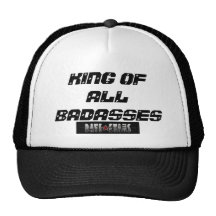 Trucker hat, King Of All Badasses