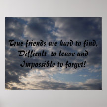 True friends are hard to find, Diffic... Posters