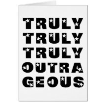 Truly Outrageous Cards