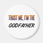 Trust Me Godfather Fridge Magnets