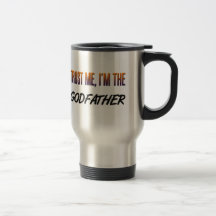 Trust Me Godfather Mug