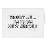 Trust me… I am from New Jersey Greeting Card