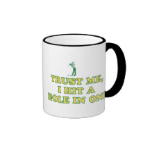 Trust Me, I Hit A Hole In One Mugs