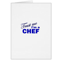 Trust Me I'm a Chef Greeting Card