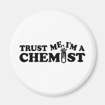 Trust Me I'm a Chemist Refrigerator Magnet