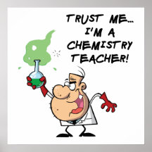 Trust Me... I'm a Chemistry Teacher Posters
