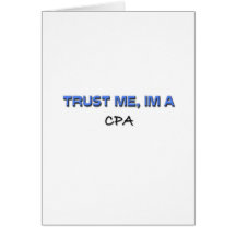 Trust Me I'm a Cpa Greeting Cards