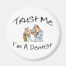 Trust Me Im A Dentist 2 Magnets