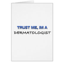 Trust Me I'm a Dermatologist Cards