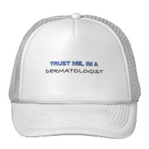 Trust Me I'm a Dermatologist Hats