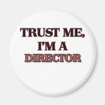 Trust Me I'm A DIRECTOR Fridge Magnets