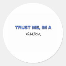 Trust Me I'm a Guru Sticker
