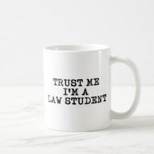 Trust Me I'm a Law Student Coffee Mugs