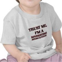 Trust Me I'm A MARKETING EXECUTIVE Tshirts