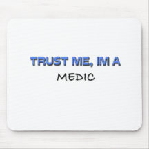 Trust Me I'm a Medic Mousemat