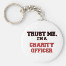 Trust Me I'm a My Charity Officer Key Chain