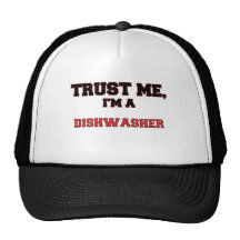 Trust Me I'm a My Dishwasher Trucker Hats