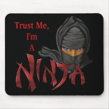 Trust Me I'm A Ninja Mouse Pads