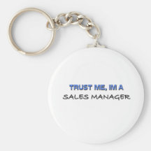Trust Me I'm a Sales Manager Keychain