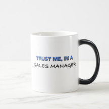Trust Me I'm a Sales Manager Mug