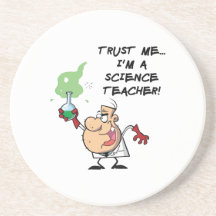 Trust Me... I'm a Science Teacher Beverage Coaster