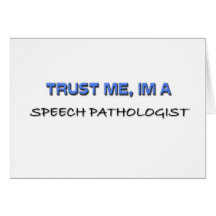 Trust Me I'm a Speech Pathologist Cards