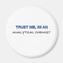 Trust Me I'm an Analytical Chemist Magnets