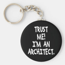 TRUST ME I'M AN ARCHITECT KEY CHAIN