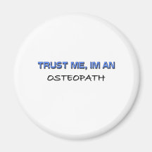 Trust Me I'm an Osteopath Magnet