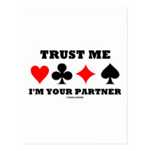 Trust Me I'm Your Partner (Bridge Saying) Post Cards