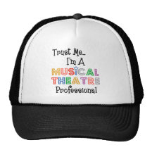 Trust Me...Musical Theatre Pro Hat