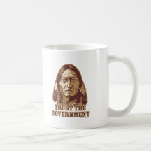 Trust The Government Coffee Mugs