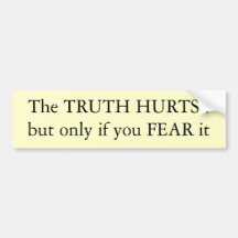 Truth Hurts Bumper Sticker