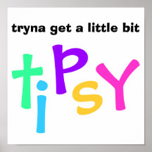 tryna get a little bit, t, i, p, s, Y Poster