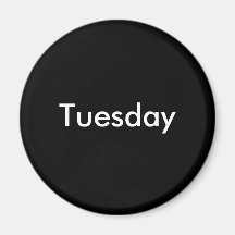 Tuesday Magnet
