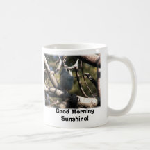 tufted Titmouse, Good Morning Sunshine! Mugs