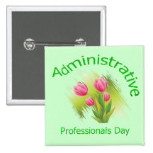 Tulip Flowers Administrative Professionals Day Pinback Button