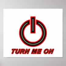 Turn Me On Posters
