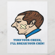 Turn Your Cheek Ill Break Your Chin Flyer