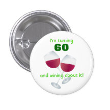 Turning 60 with wine glasses button