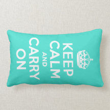 Turquoise Keep Calm and Carry On American MoJo Pil Throw Pillow