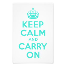 Turquoise Keep Calm and Carry On Photo