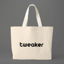 Tweaker bags