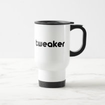 Tweaker mugs